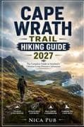 CAPE WRATH TRAIL HIKING GUIDE 2027
