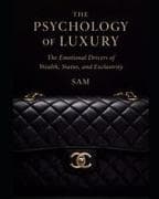 The Psychology of Luxury