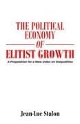 The Political Economy of Elitist Growth
