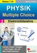 Physik - Multiple-Choice / Band 2: Elektrizitätslehre