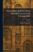 Pleading & Practice in the Courts of Chancery