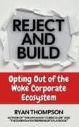 Reject and Build