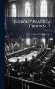 Codigo Y PrÃ¡ctica Criminal, 2