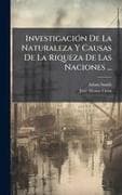 InvestigaciÃ³n De La Naturaleza Y Causas De La Riqueza De Las Naciones