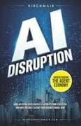 AI Disruption - Understanding the Agent Economy