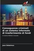 Conseguenze criminali di un sistema informale di trasferimento di fondi