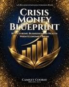 Crisis Money Blueprint