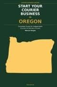 Start Your Courier Business In Oregon