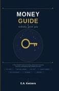 Money Guide Nobody Gave You