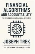 Financial Algorithms and Accountability