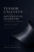 Tensor Calculus and Differential Geometry in Financial Models