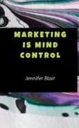 Marketing is Mind Control