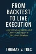 From Backtest to Live Execution