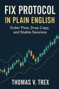FIX Protocol in Plain English