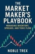 The Market Maker's Playbook