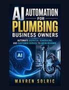 AI Automation for Plumbing Business Owners
