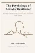The Psychology of Founder Resilience