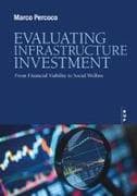 Evaluating Infrastructure Investment