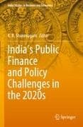 India's Public Finance and Policy Challenges in the 2020s
