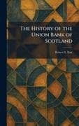 The History of the Union Bank of Scotland
