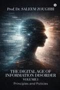 The Digital Age of Information Disorder - Volume 1