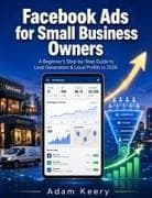 Facebook Ads for Small Business Owners