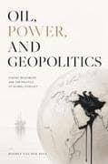 Oil, Power, and Geopolitics