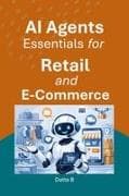 AI Agents Essentials for Retail and E-Commerce