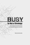 Busy Is Not a Strategy