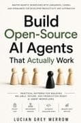 Build Open Source AI Agents That Actually Work