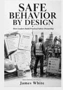 SAFE BEHAVIOR BY DESIGN