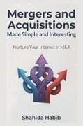 Mergers and Acquisitions Made Simple and Interesting