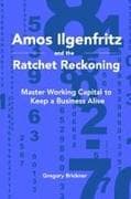 Amos Ilgenfritz and the Ratchet Reckoning