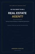 So You Want to Be a Real Estate Agent?