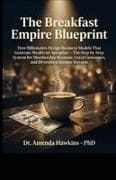The Breakfast Empire Blueprint
