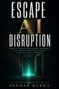 Escape AI Disruption