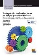Indagación y reflexión sobre la propia práctica docente