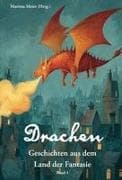 Drachen - Geschichten aus dem Land der Fantasie