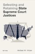 Selecting and Retaining State Supreme Court Justices