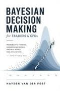 Bayesian Decision Making for Traders & CFOs