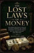THE LOST LAWS OF MONEY