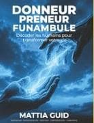 Donneur · Preneur · Funambule