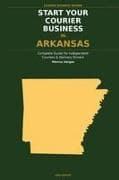Start Your Courier Business In Arkansas