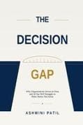 The Decision Gap