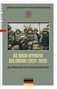 DIE KURSK-OFFENSIVE DER UKRAINE (2024-2025)