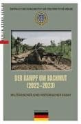 DER KAMPF UM BACHMUT 2022-2023