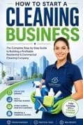 How to Start a Cleaning Business