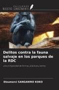 Delitos contra la fauna salvaje en los parques de la RDC