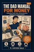 The Dad Manual for Money