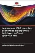 Les normes IFRS dans les économies émergentes - La Libye : défis et opportunités